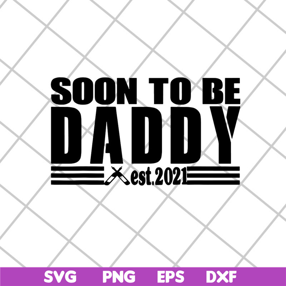 FTD28042125-Soon to be daddy 2021 svg, Fathers day svg, png, dxf, eps digital file FTD28042125.jpg