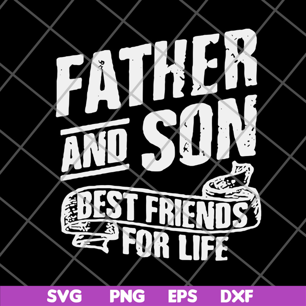 FTD29052109-Father and Son Best Friends For Life svg, png, dxf, eps digital file FTD29052109.jpg