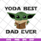 FTD29052141-yoda best dad ever svg, png, dxf, eps digital file FTD29052141.jpg