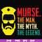 FTD50-Murse, the man, the myth, the legend svg, png, dxf, eps, digital file FTD50.jpg