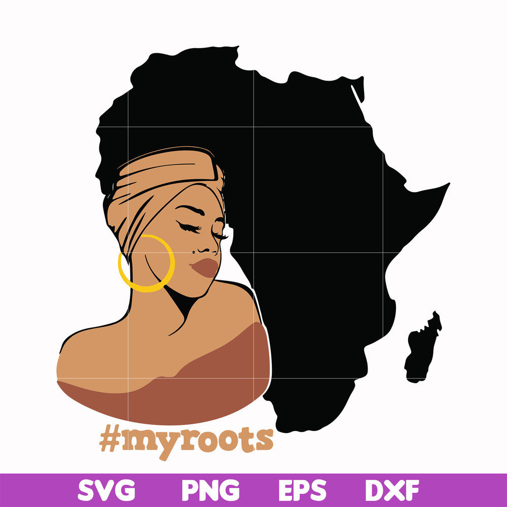OTH00012-Myroots Svg, Afro Woman Svg, African American Woman svg, png, dxf, eps file OTH00012.jpg