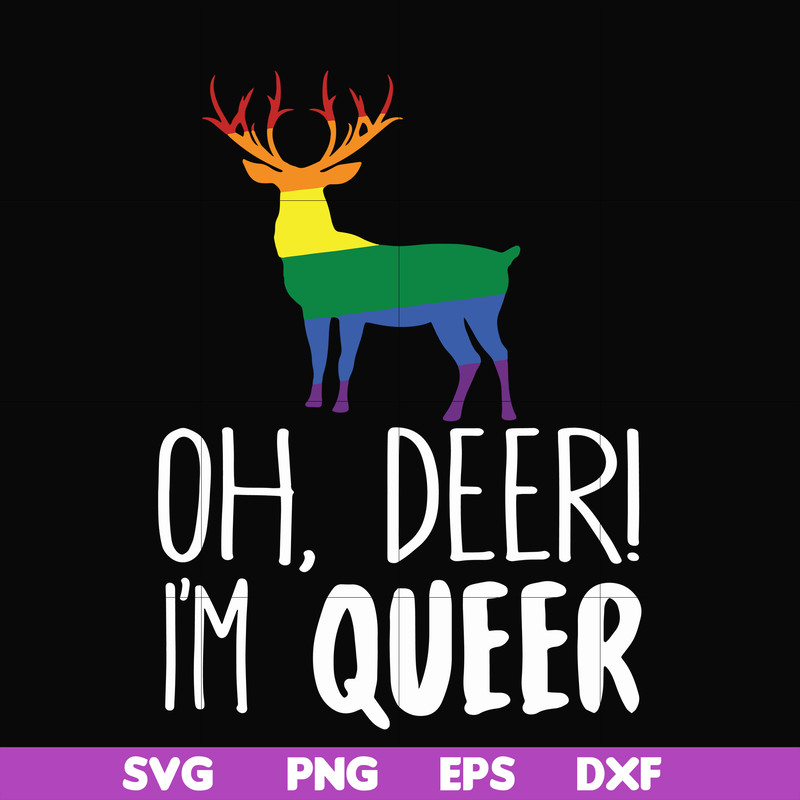 OTH0019-oh deer i'm queer svg, png, dxf, eps digital file OTH0019.jpg