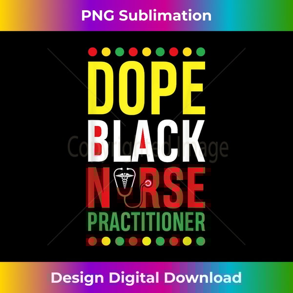 Dope Black Nurse Practitioner RN Melanin - Retro PNG Sublimation Digital Download