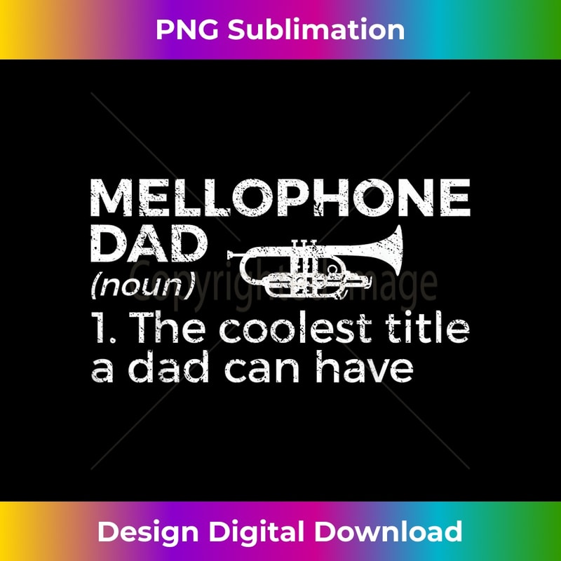 Funny Mellophone Dad Definition Marching Band - Sublimation-Ready PNG File