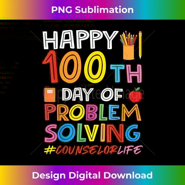 School Counselor 100 Days of Problem Solving - PNG Transparent Digital Download File for Sublimation