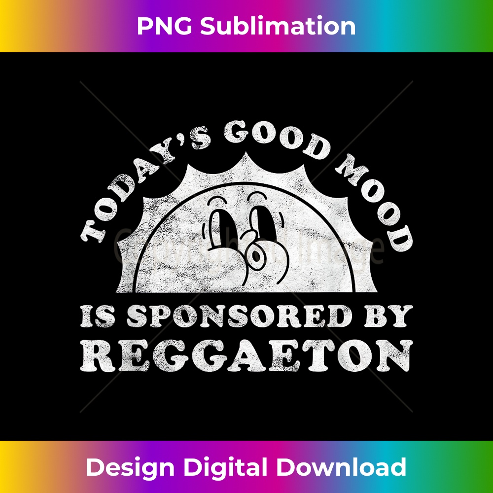 Funny Cute Retro Vintage Reggaeton or Latin Trap - Decorative Sublimation PNG File