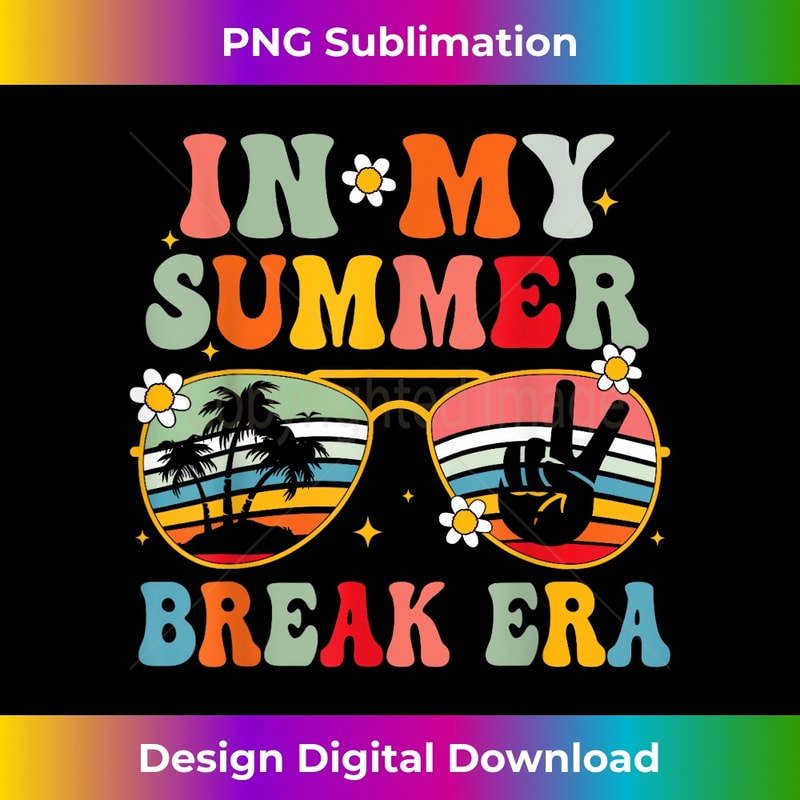 In My Teacher On Summer Break Era Last Day Of School Teacher - Sublimation-Ready PNG File