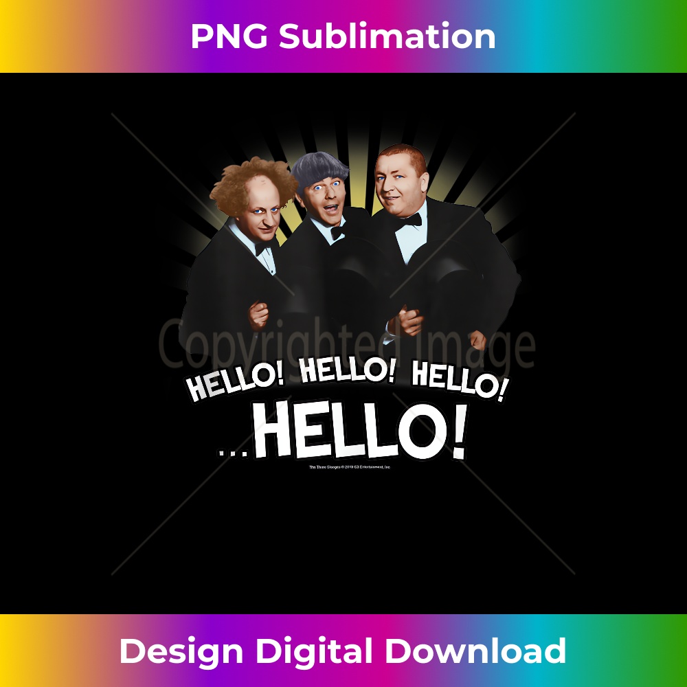 TTS- The Three Stooges Hello! Hello! Hello! ...Hello! 1 - Signature Sublimation PNG File