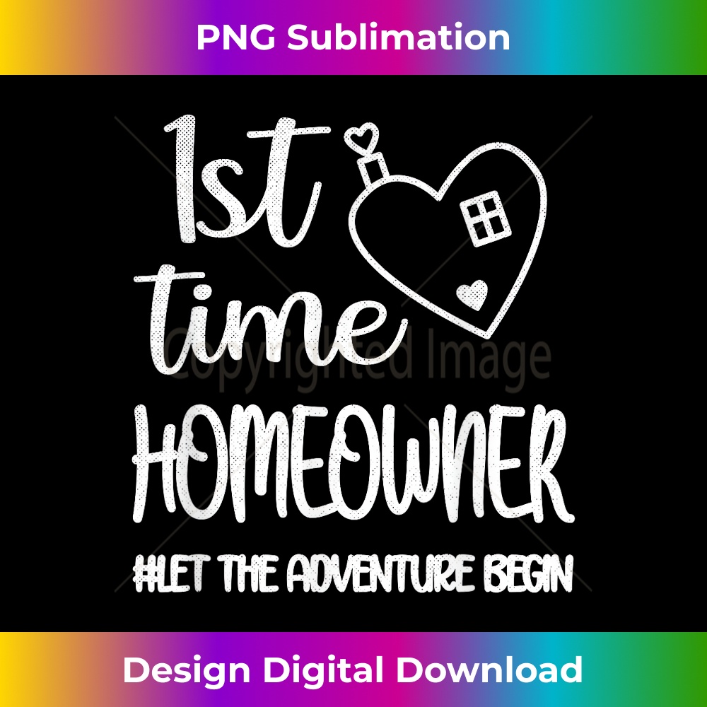 1st Time Homeowner Housewarming First House New Homeowner - Elegant Sublimation PNG Download