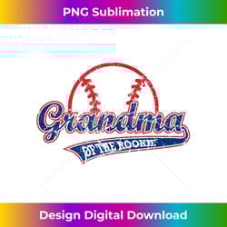 funny vintage baseball grandma of the rookie - unique sublimation png download