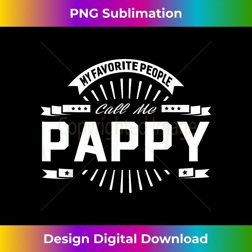 My Favorite People Call Me Pappy Grandpa Men 1 - Instant Sublimation Digital Download