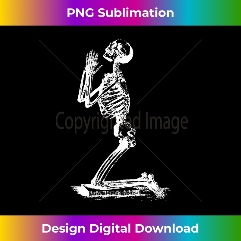 Praying Skeleton - Funny Cool Morbid Prayer Design 1 - Instant Sublimation Digital Download