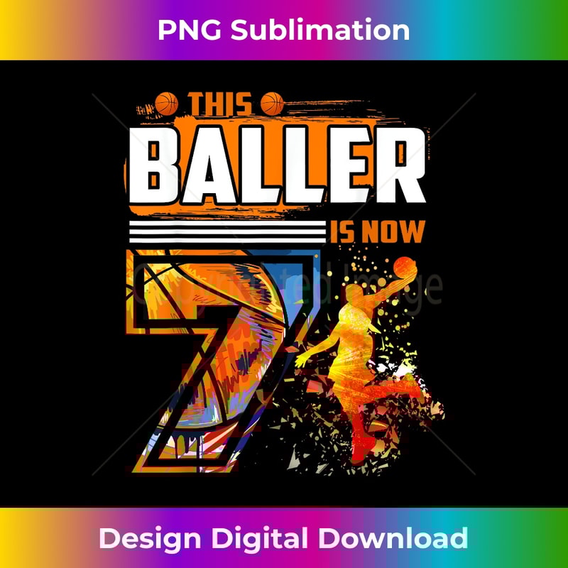 This Baller Is Now 7 Cool Basketball 7th birthday 7 yrs Old 1 - Premium Sublimation Digital Download
