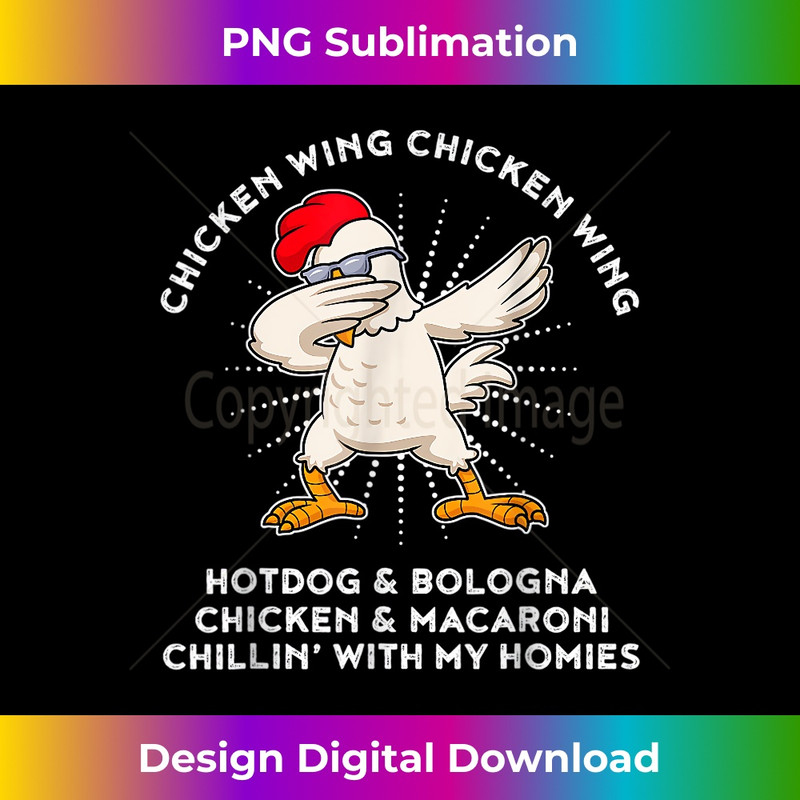 Chicken Wing Chicken Wing Song Lyric Hot Dog Bologna - Artistic Sublimation Digital File