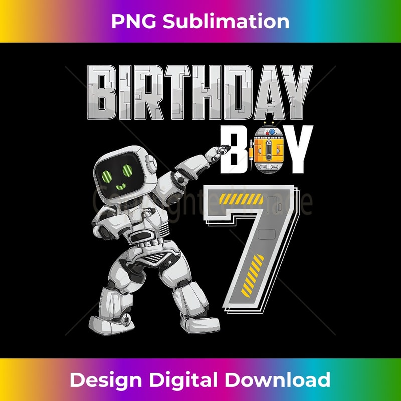 7 Year Old dabbing Robot 7th Birthday Science Robotics - Premium Sublimation Digital Download