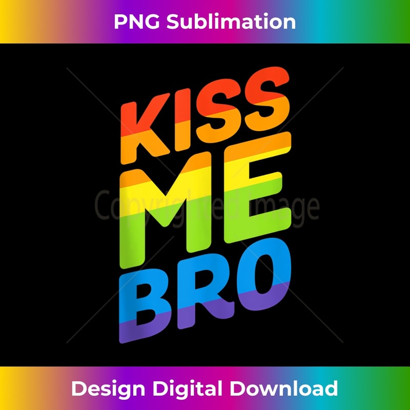Kiss Me Bro Gay Pride LGBTQ 1 - Exclusive PNG Sublimation Download