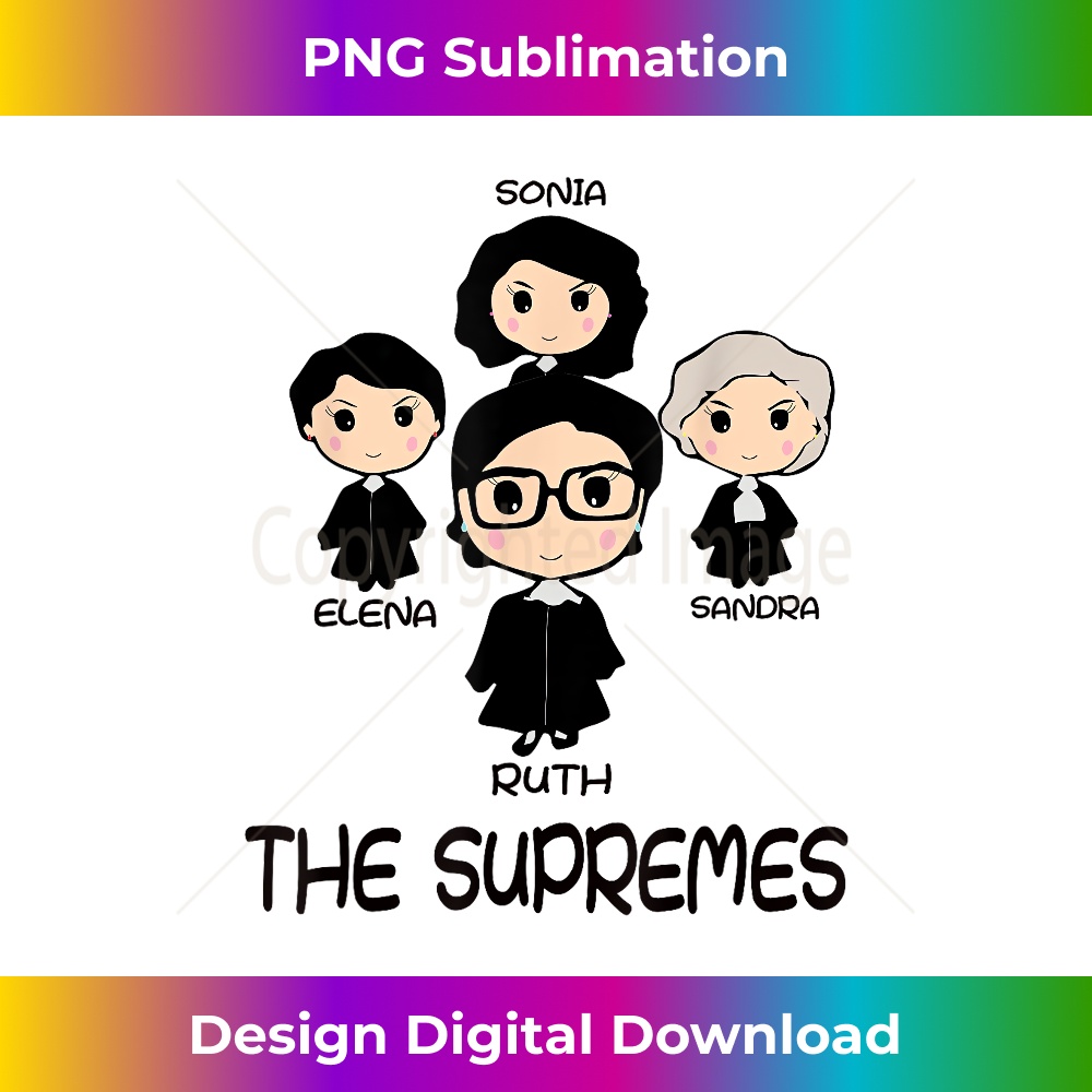 THE SUPREMES Supreme Court Justices RBG cute 1 - Instant PNG Sublimation Download