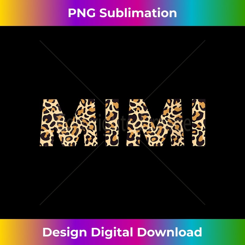 s Mimi Leopard Grandma Mother's Day Christmas Birthday 1 - Instant PNG Sublimation Download