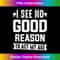 I See No Good Reason To Act My Age - High-Resolution PNG Sublimation File