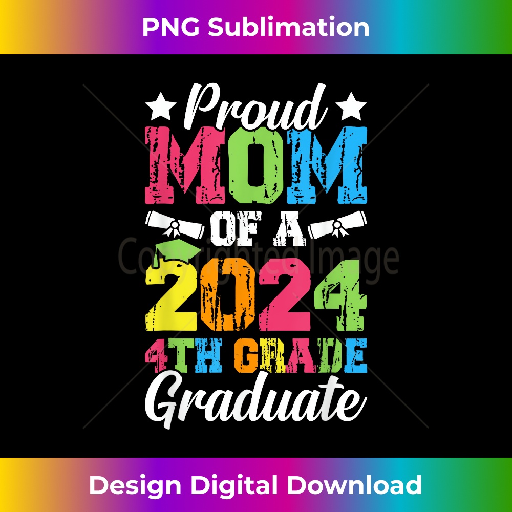 Proud Mom of Class of 2024 4th Grade Graduate Graduation 1 - Stylish Sublimation Digital Download