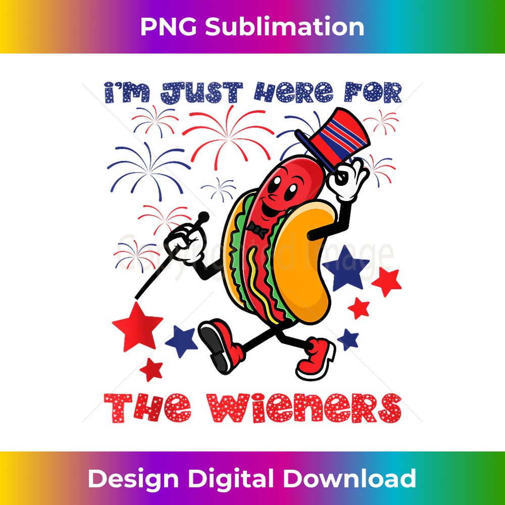 Funny Hot Dog I'm Just Here For The Wieners 4Th Of July - Decorative Sublimation PNG File