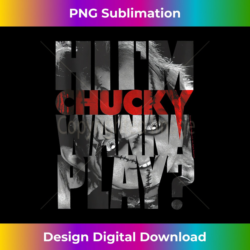 Child's Play Hi I'm Chucky Wanna Play Text Fill - Decorative Sublimation PNG File
