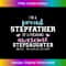 I'm a proud stepfather of a freaking awesome stepdaughter - Sublimation-Ready PNG File