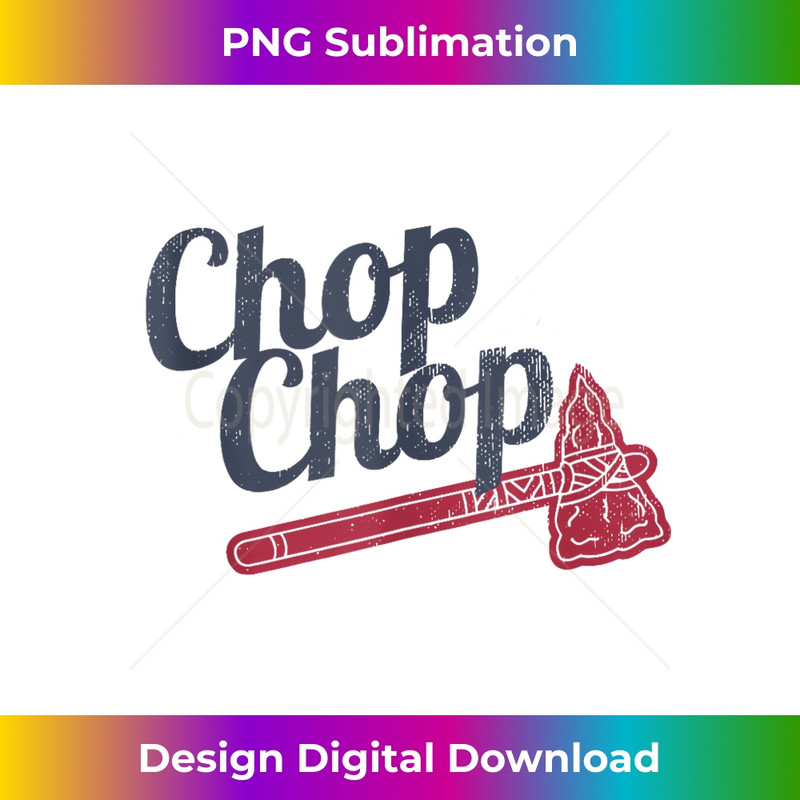Chop Chop Baseball - High-Resolution PNG Sublimation File