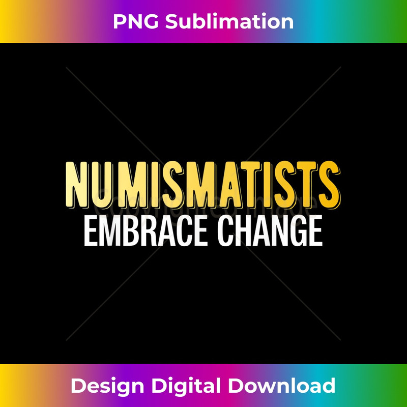 Funny Retro Vintage Coin Collector Numismatists - Creative Sublimation PNG Download