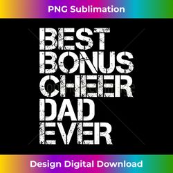 best bonus cheer dad ever cheerleading stepdad vintage retro - modern sublimation png file