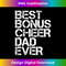 Best Bonus Cheer Dad Ever Cheerleading Stepdad Vintage Retro - Modern Sublimation PNG File