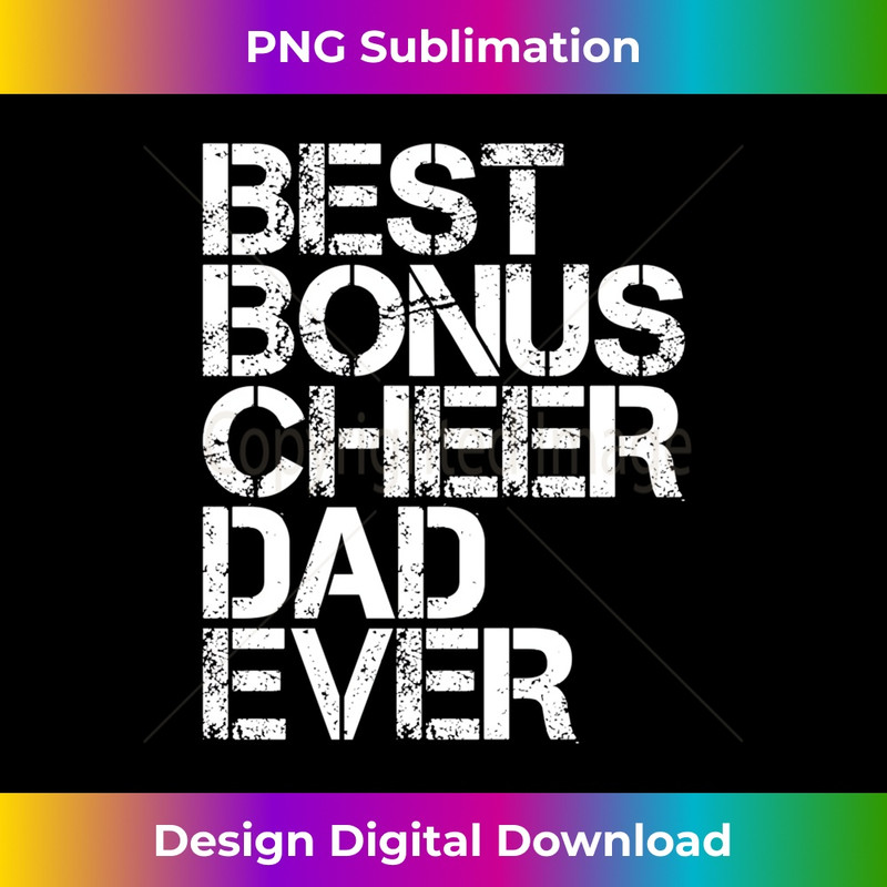 Best Bonus Cheer Dad Ever Cheerleading Stepdad Vintage Retro - Modern Sublimation PNG File