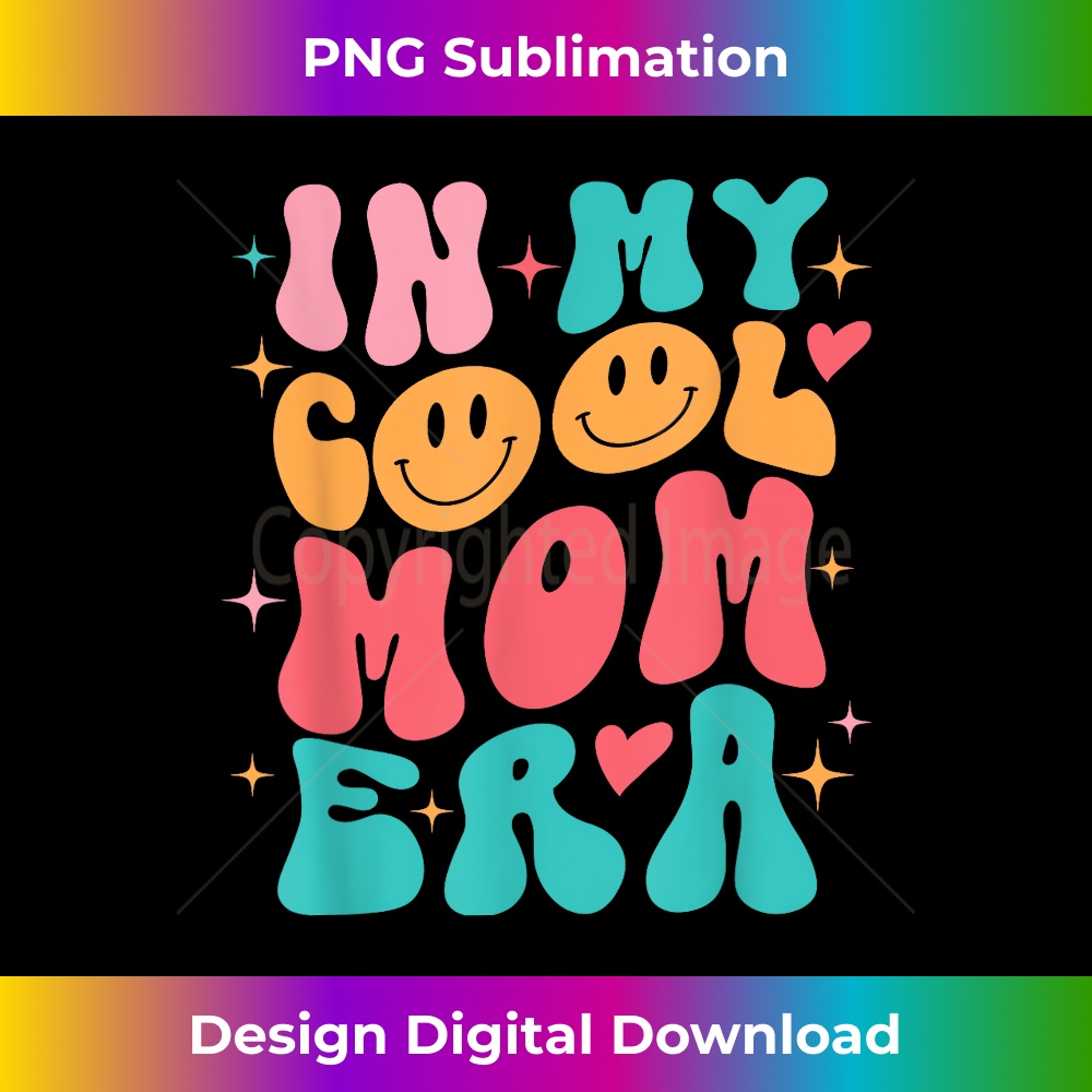 In My Cool Mom Era Groovy Mothers Day Mom Life 1 - Exclusive PNG Sublimation Download