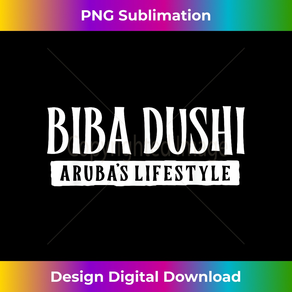 Biba Dushi Aruba - Premium Sublimation Digital Download