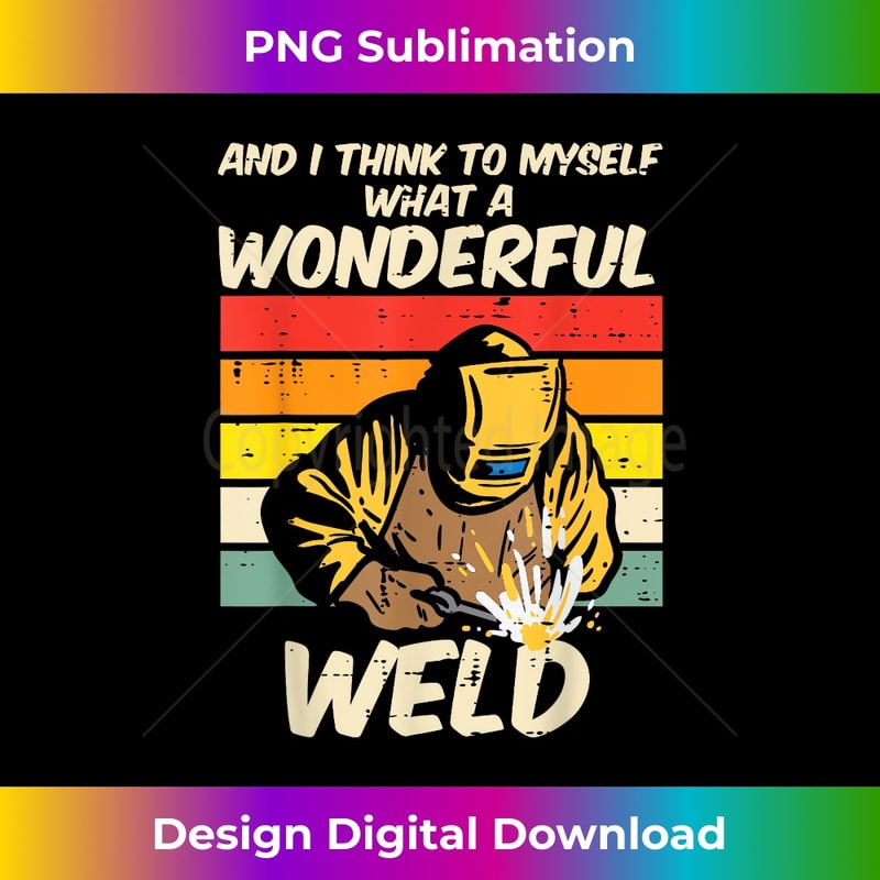 What A Wonderful Weld Sunset Retro Welding Song Joke Welder 3 - Trendy Sublimation Digital Download