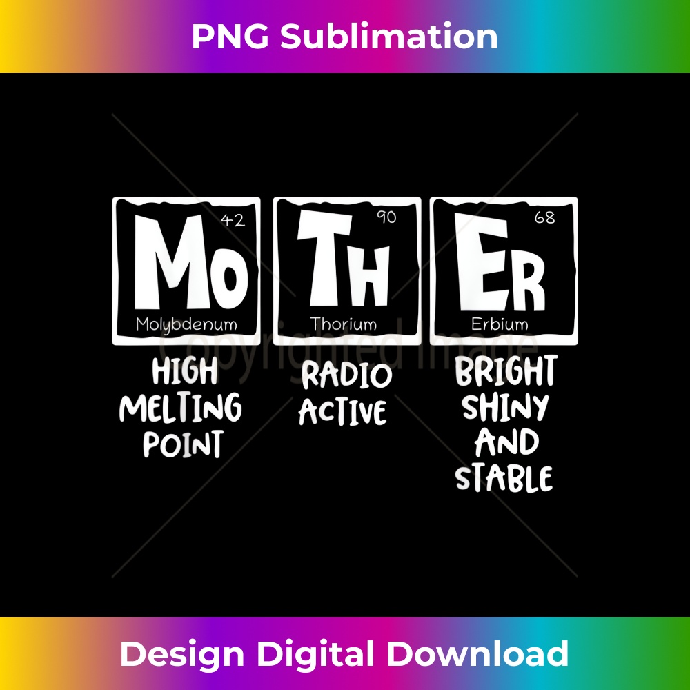 Mother Periodic Table Chemistry Mom Mothers Day 1 - Stylish Sublimation Digital Download