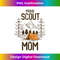 Proud Scout Mom Camping Scout Leader Adventure Travel 2 - Premium PNG Sublimation File