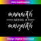 s Mamacita Needs A Margarita 2 - Sublimation-Ready PNG File