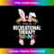 I'm The Recreational Therapy Bunny Easter Day Rabbit 1 - Premium PNG Sublimation File