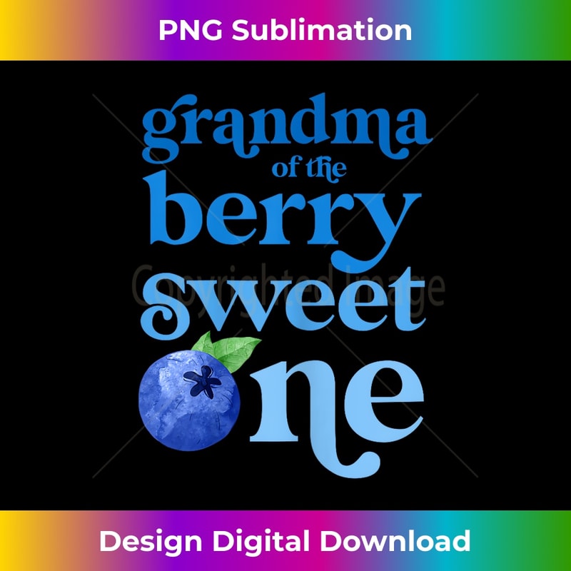 Grandma First Birthday Berry Sweet One Blueberry 1st Bday - Special Edition Sublimation PNG File
