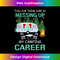 This Job Things Sure Is Messing Up My Camping Career 3 - High-Resolution PNG Sublimation File