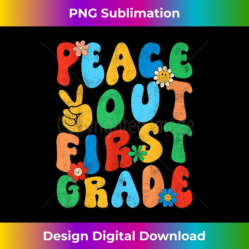 Groovy Peace Out First Grade Floral Last Day of School - Unique Sublimation PNG Download