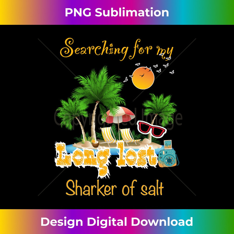 Funny Searching For My Long Lost Shaker Of Salt on Beach - Aesthetic Sublimation Digital File