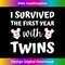 i survived the first year with twins new parent after birth 1 - Exclusive PNG Sublimation Download