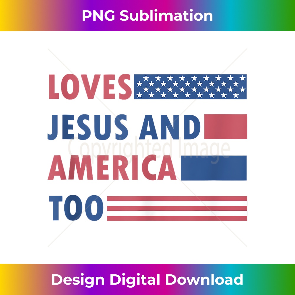 Loves Jesus And America Too Retro 1 - Premium Sublimation Digital Download