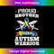 Proud Brother Of An Autism Warrior Autistic Awareness Ribbon 2 - Signature Sublimation PNG File