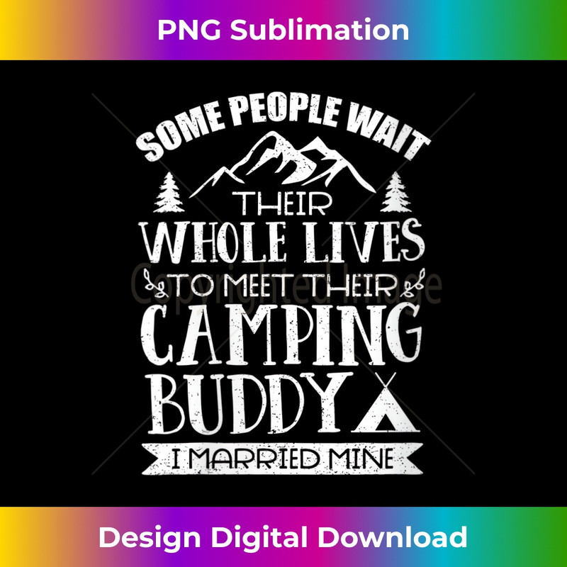 s I Married My Camping Buddy Funny Camping Husband Wife  2 - Stylish Sublimation Digital Download