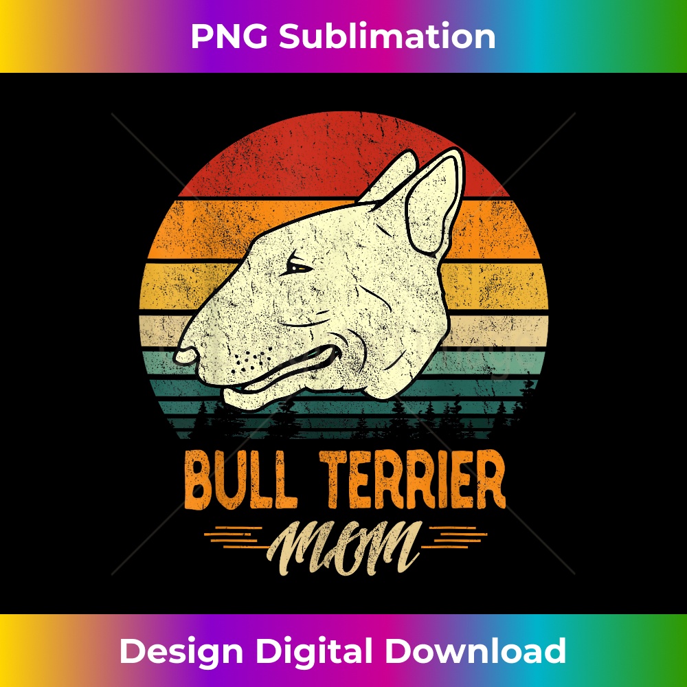 Dogs 365 Bull Terrier Mom Dog For - Retro PNG Sublimation Digital Download