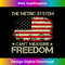 The Metric System Can't Measure Freedom 4th of July 3 - Special Edition Sublimation PNG File