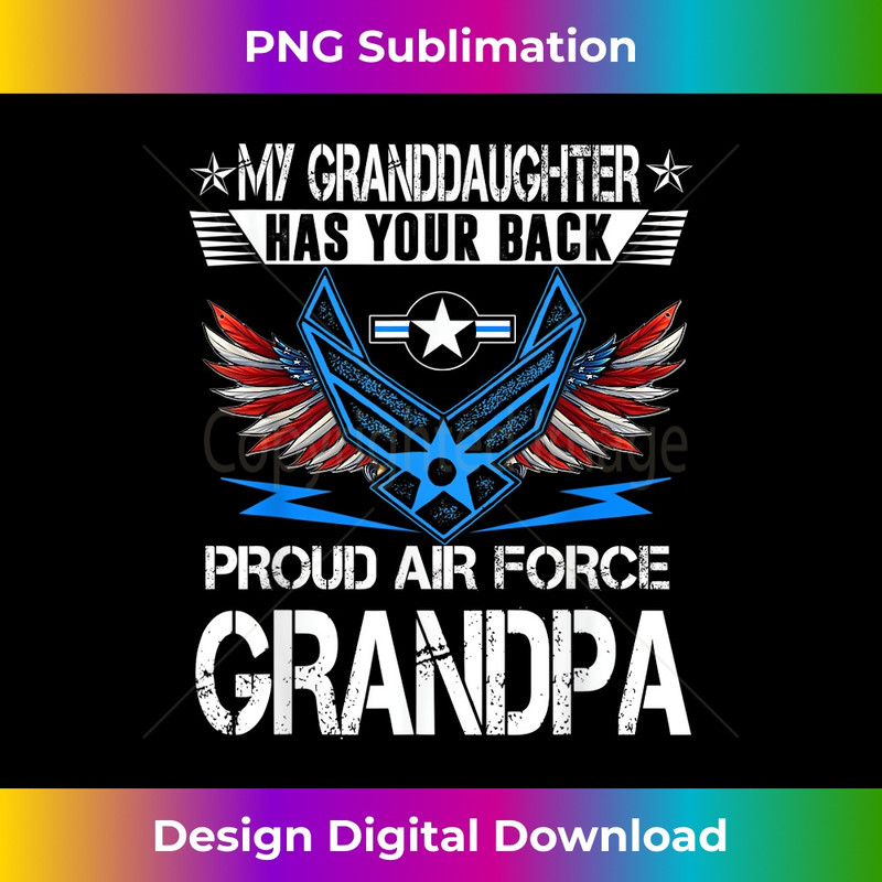 My Granddaughter Has Your Back Proud Air Force Grandpa USAF 2 - Digital Sublimation Download File